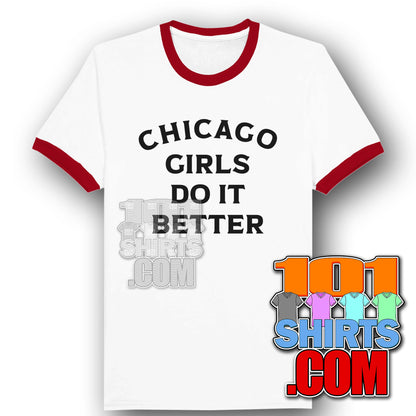 IRONHEART TV SERIES Chicago Girls Do It Better Ringer T-Shirt