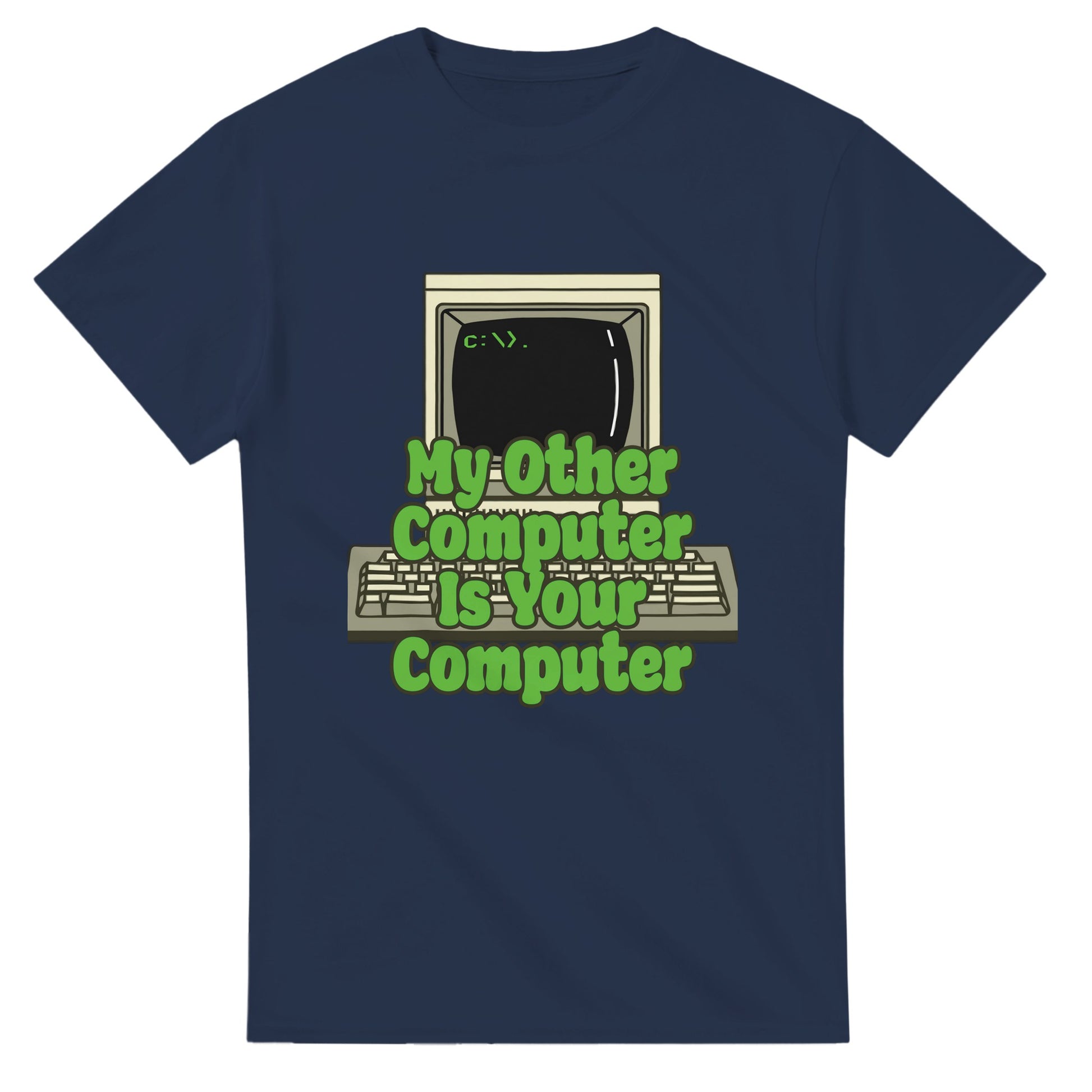 Navy funny hacker t shirt with vintage computer graphic and green text My Other Computer Is Your Computer