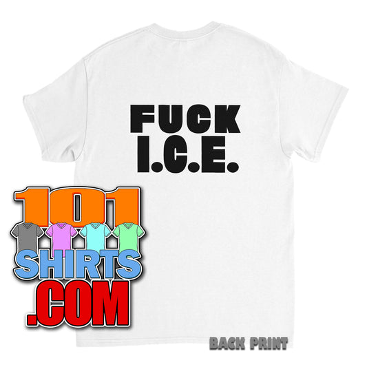 Fuck I.C.E. Statement Immigration Protest Los Angeles United States Anti Trump ICE T-Shirt