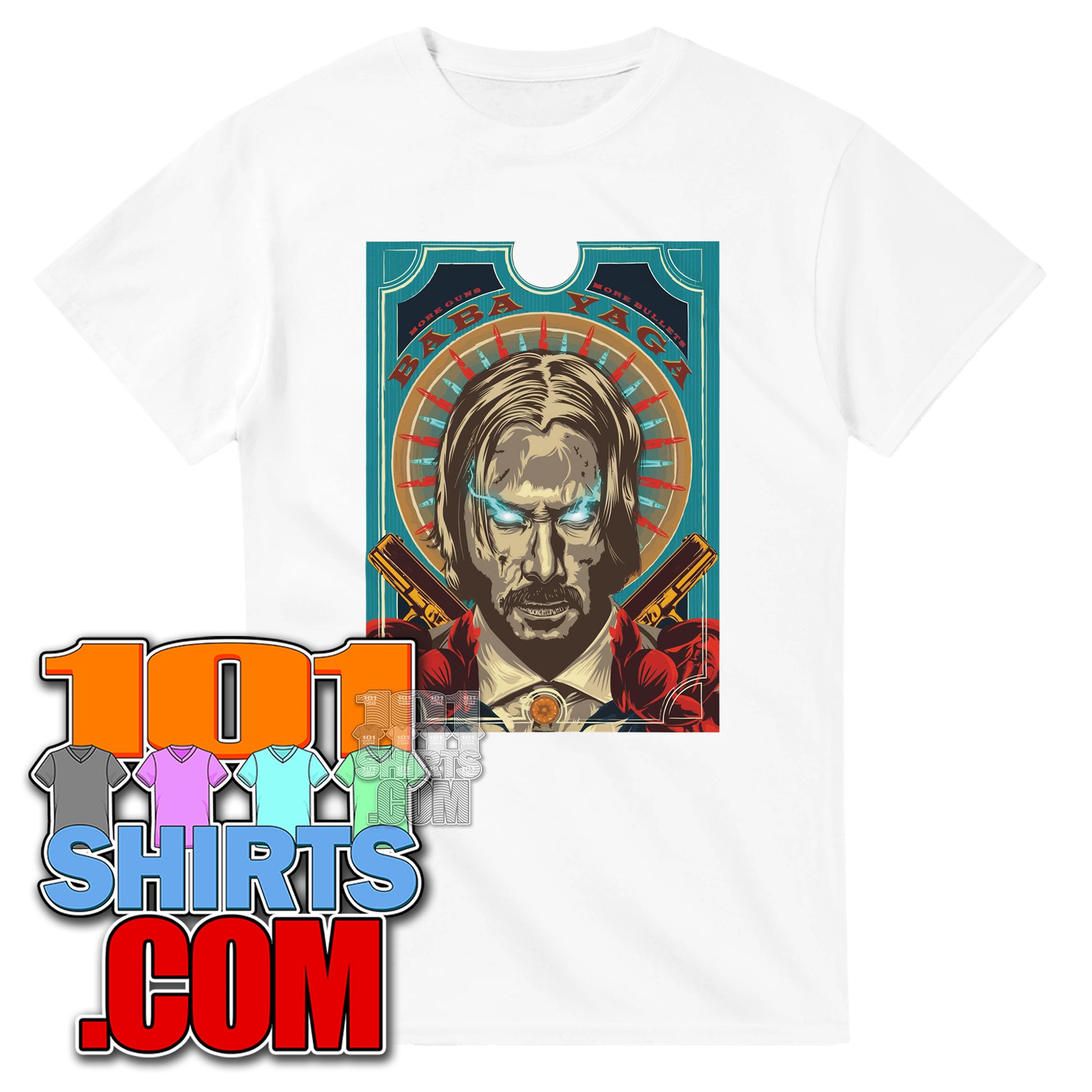 John Wick Baba Yaga T-Shirt | More Guns More Bullets Poster Tee