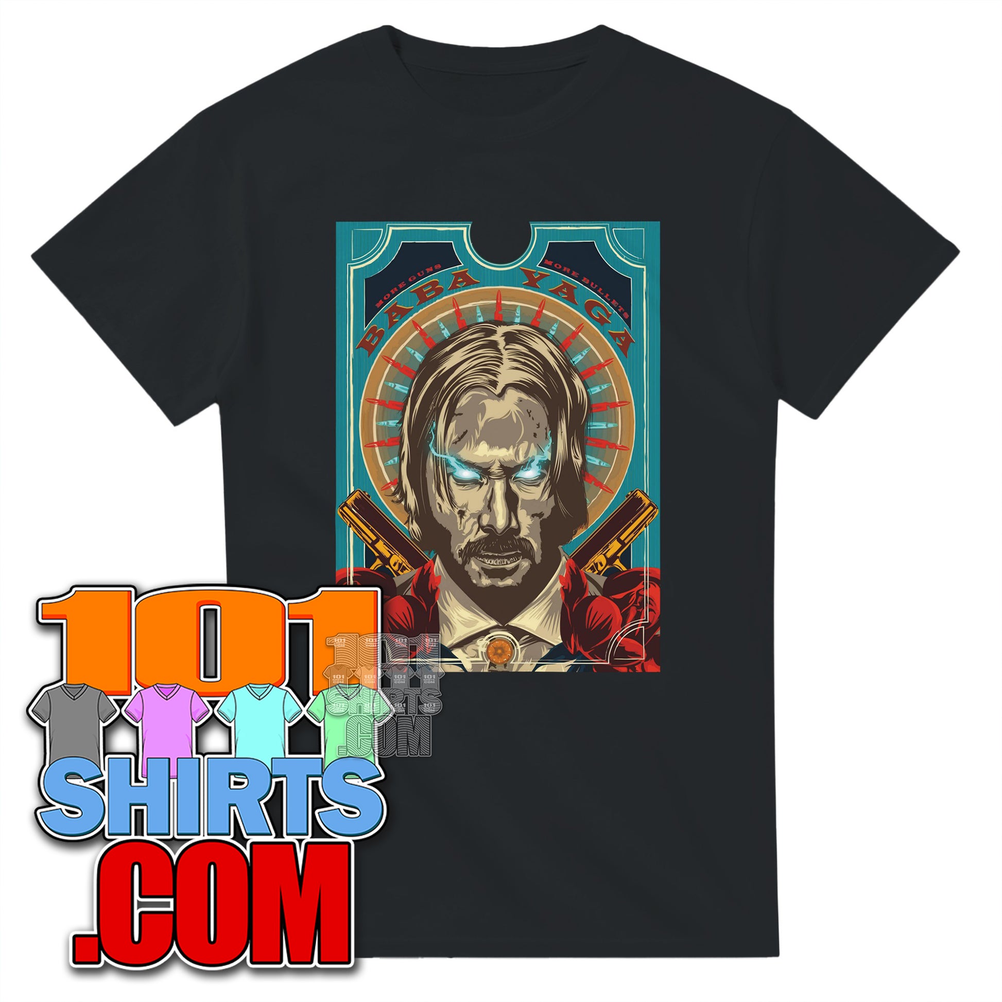 John Wick Baba Yaga T-Shirt | More Guns More Bullets Poster Tee