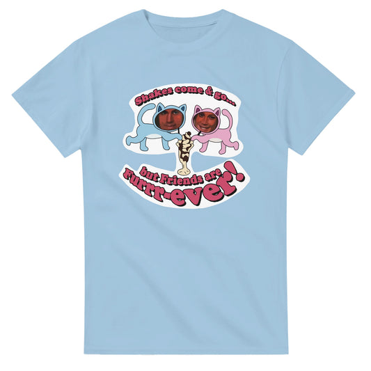 Light blue T-shirt from 101SHIRTS with shakes come and go but friends are furrrever tee design