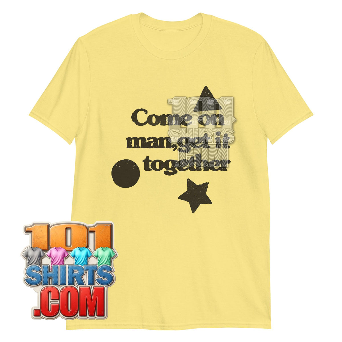 Shrinking Liz Come on Man, Get it Together T-Shirt