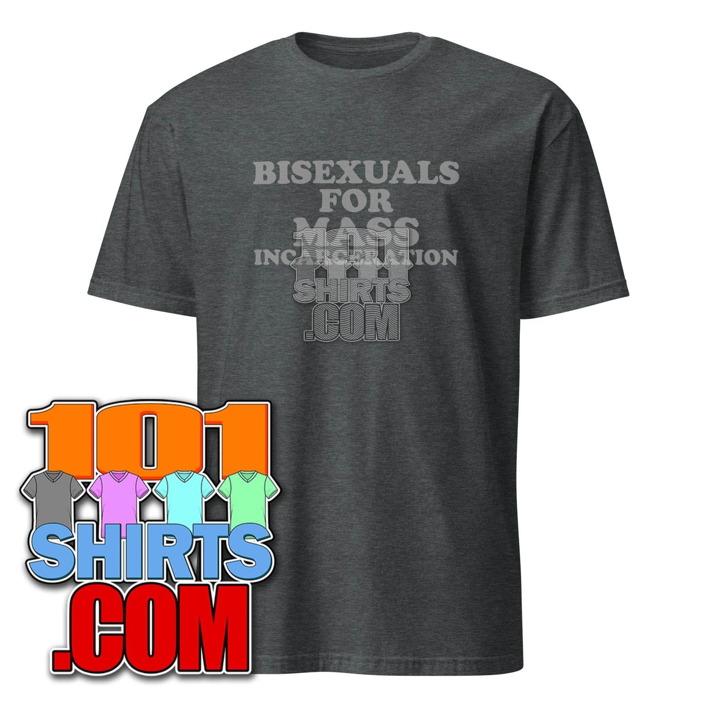 Bisexuals For Mass Incarceration LGBTQ Political T-Shirt - 101SHIRTS