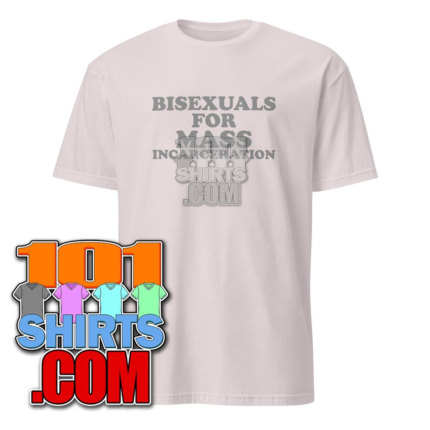Bisexuals For Mass Incarceration LGBTQ Political T-Shirt - 101SHIRTS