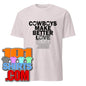 Cowboys makes better Love T-Shirt - 101SHIRTS