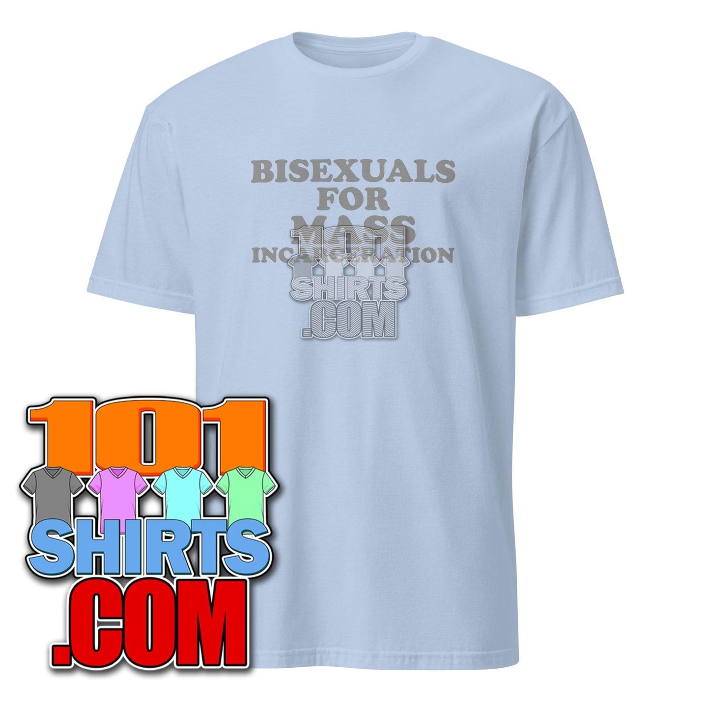Bisexuals For Mass Incarceration LGBTQ Political T-Shirt - 101SHIRTS