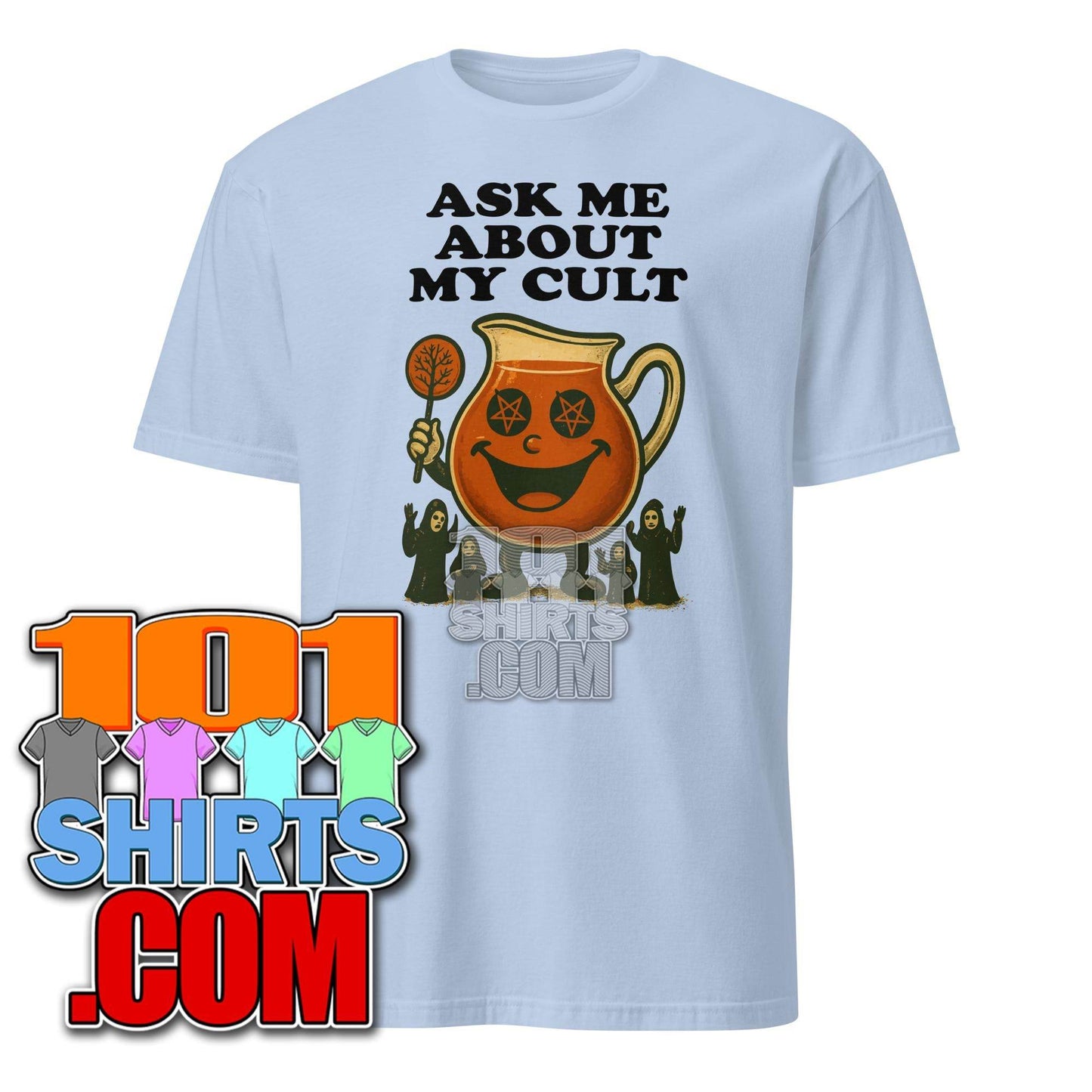 Ask Me About My Cult Tee - Funny Ironic Sarcastic Adults Vintage T-Shirt - 101SHIRTS