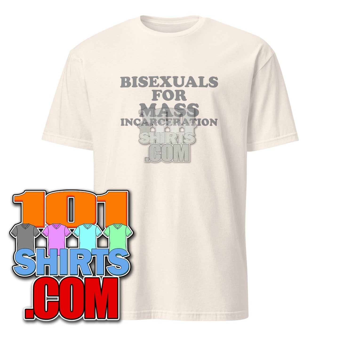 Bisexuals For Mass Incarceration LGBTQ Political T-Shirt - 101SHIRTS