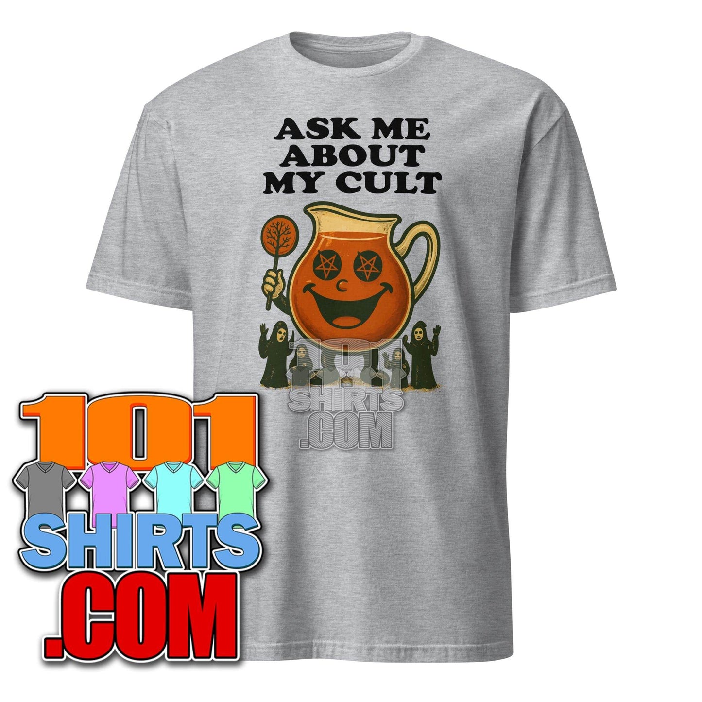 Ask Me About My Cult Tee - Funny Ironic Sarcastic Adults Vintage T-Shirt - 101SHIRTS