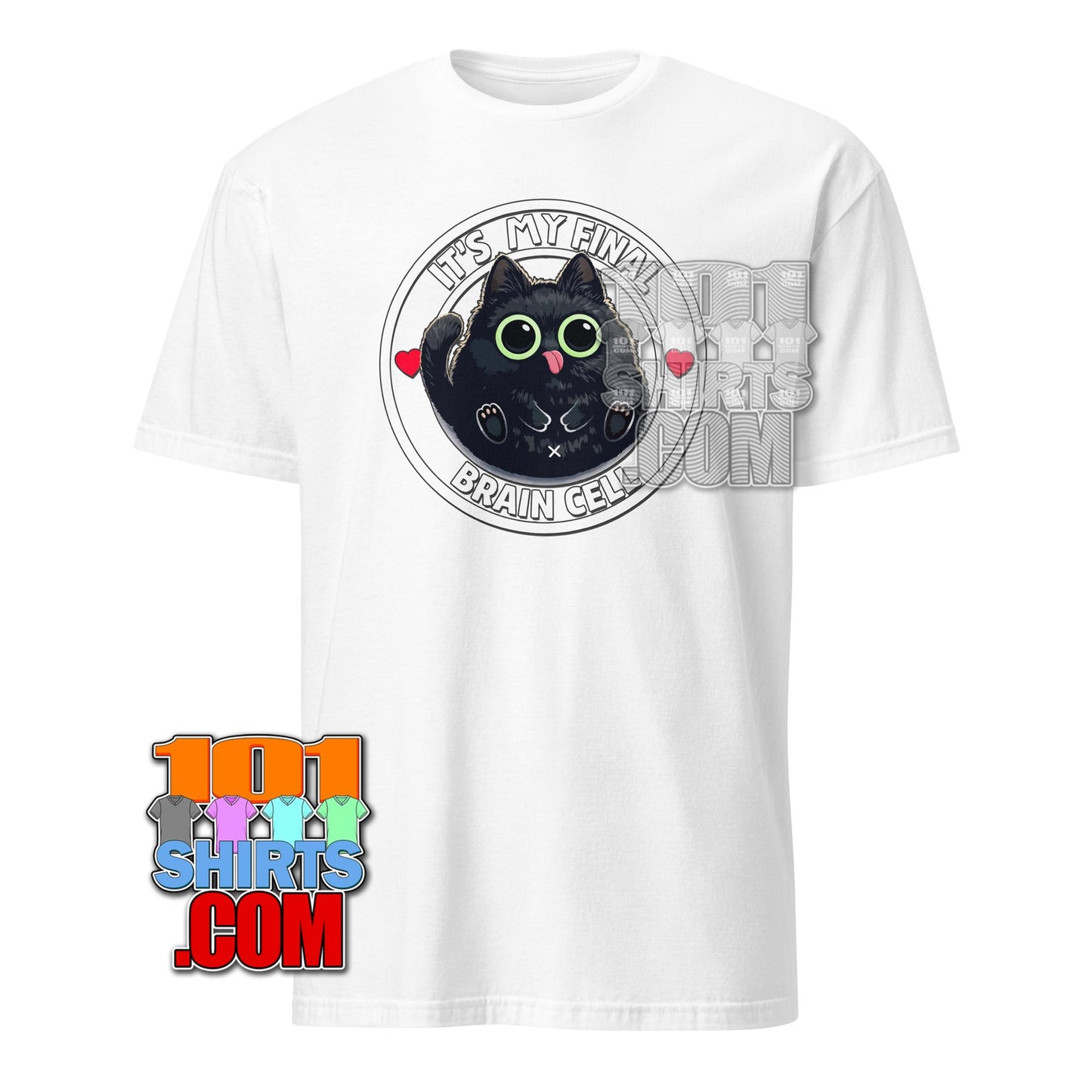 Its My Final Brain Cell T-Shirt Funny Black Cat Meme Tee