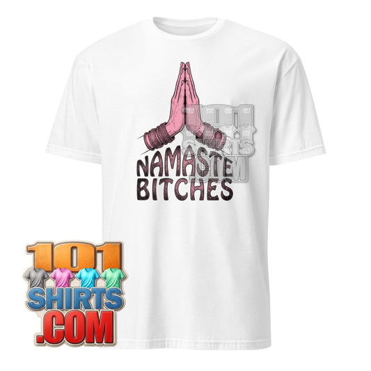 Namaste Bitches T-Shirt Funny Yoga Praying Hands Graphic Tee
