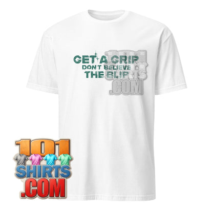 VisionQuest Thomas Get A Grip Don't Believe The Blip T-Shirt