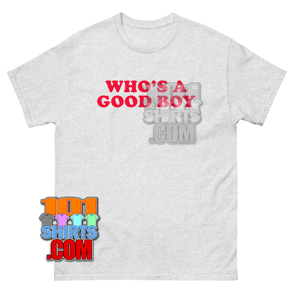 Who's a Good Boy Funny Meme T-Shirt