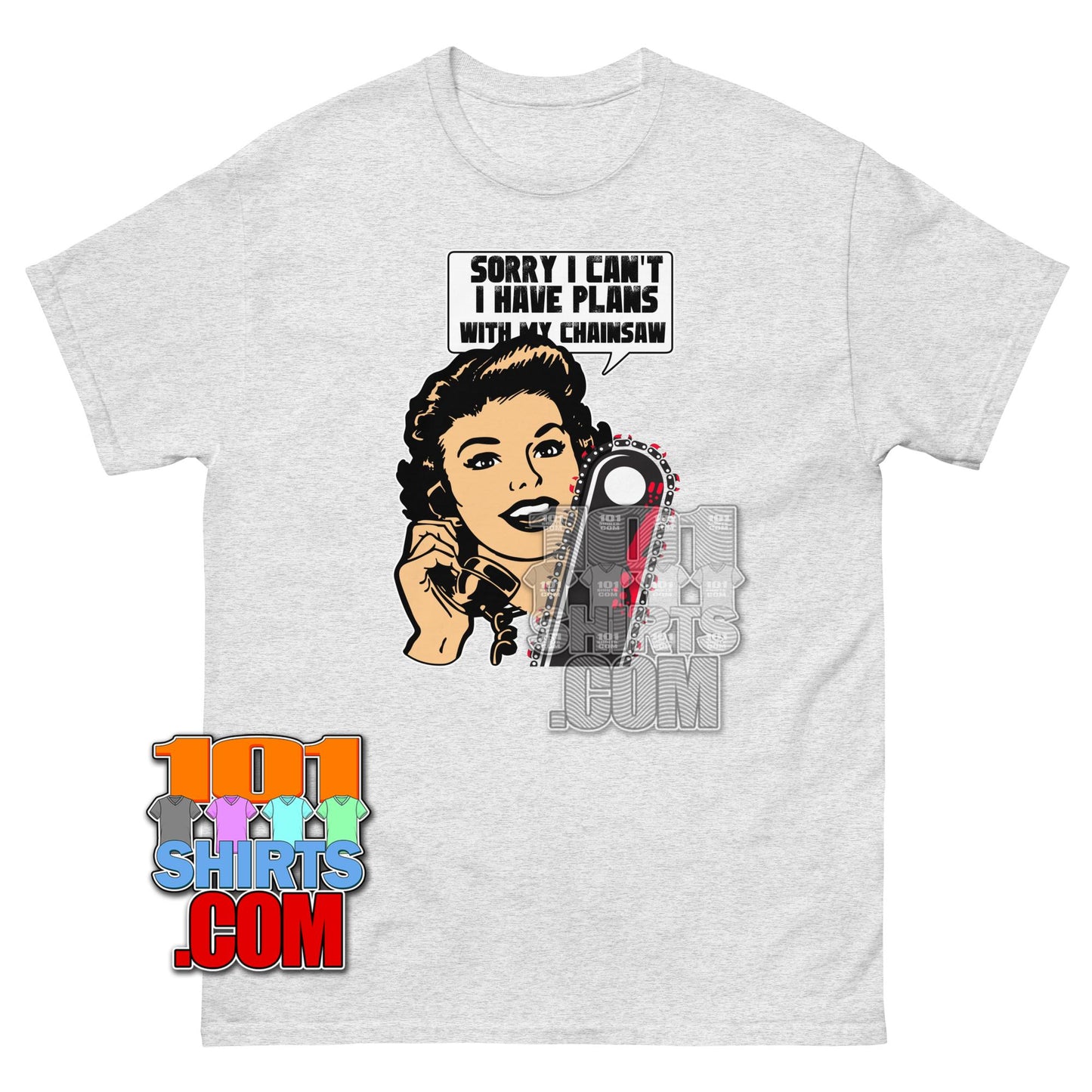 Funny Logger T-Shirt Sorry I Have Plans With My Chainsaw Woodworking