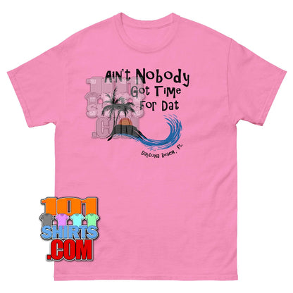 Dirty Grandpa Movie Ain't Nobody Got Time For Dat T-Shirt