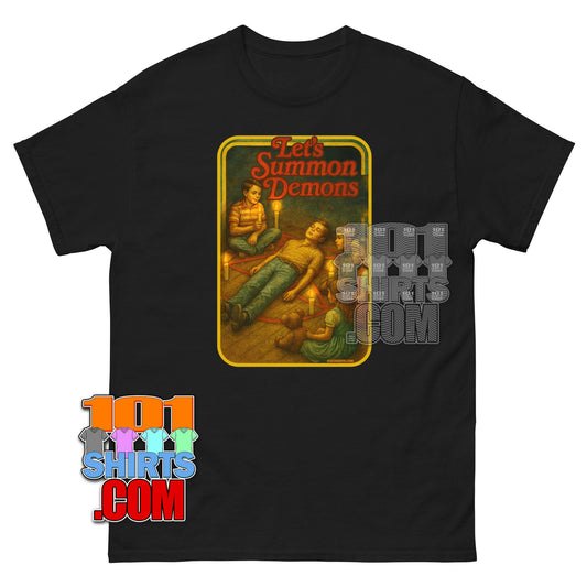 "Let's Summon Demons" Funny T-Shirt for Sarcastic Fans