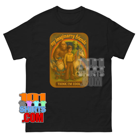 "My Imaginary Friends Think I'm Cool" Funny T-Shirt