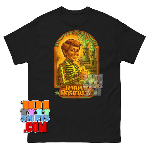 Radiate Positivity Nuclear Sarcastic T-Shirt