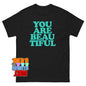 You Are Beautiful Affirmation T-Shirt Positive Self Love Tee