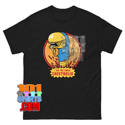 I AM THE GREAT CHESTHOLIO T-Shirt Funny Alien Beavis ButtHead Tee