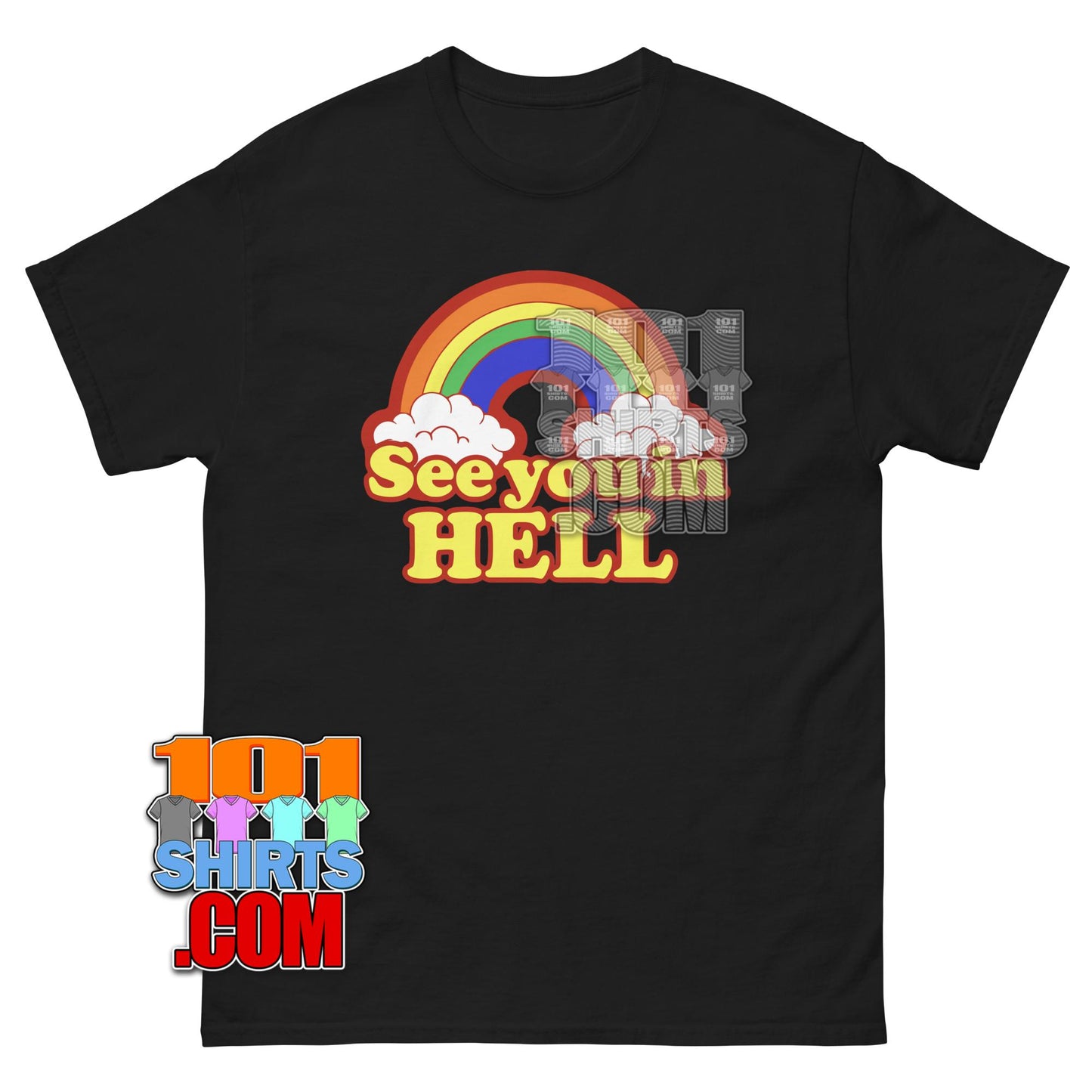 See You In Hell T-Shirt Retro Rainbow Funny Sarcastic Graphic Tee