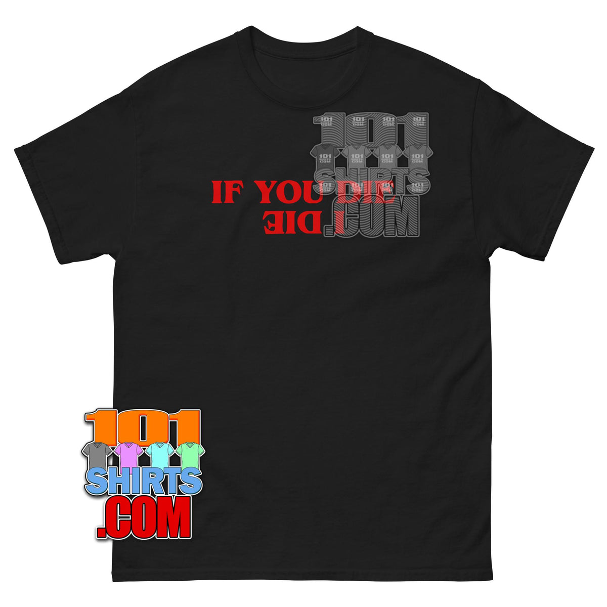 Stranger Things If You Die, I Die T-Shirt