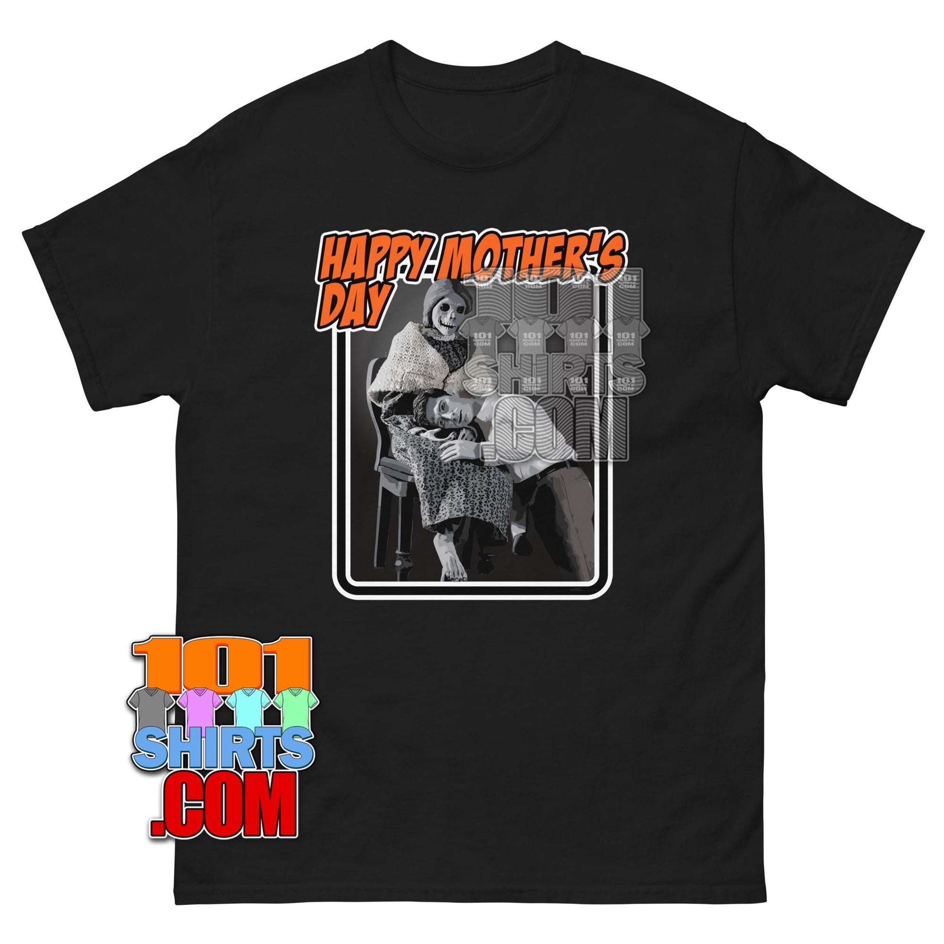 Happy Mothers Day Psycho Norman Bates Horror Movie Funny  T-Shirt