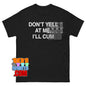 Paradise Season 2 TV Show Don't Yell At Me, I'll Cum T-Shirt