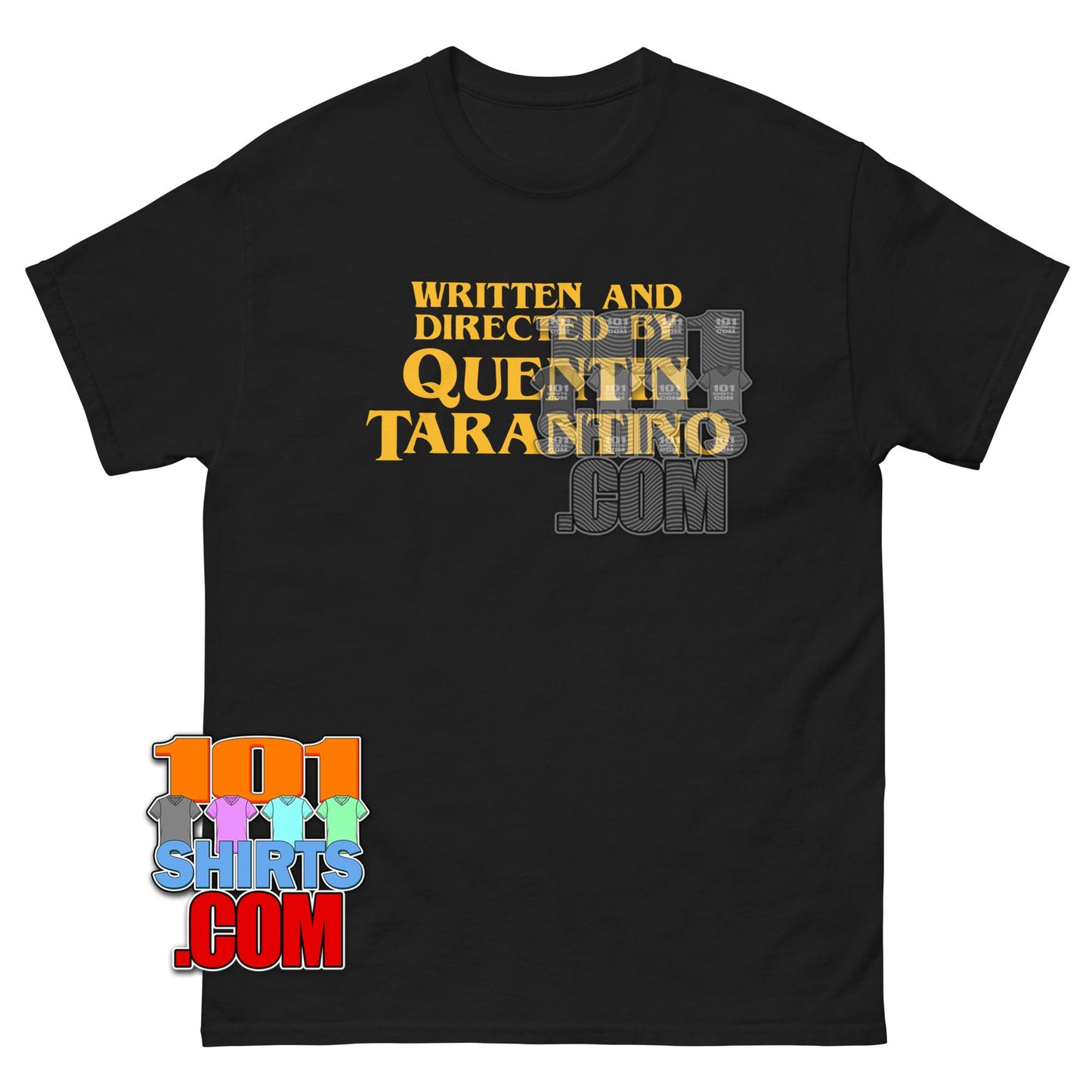 Written and Directed by Quentin Tarantino T-Shirt