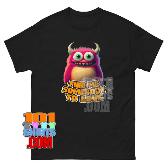 Find Me Somebody To Love T-Shirt Cute Pink Monster Graphic Tee