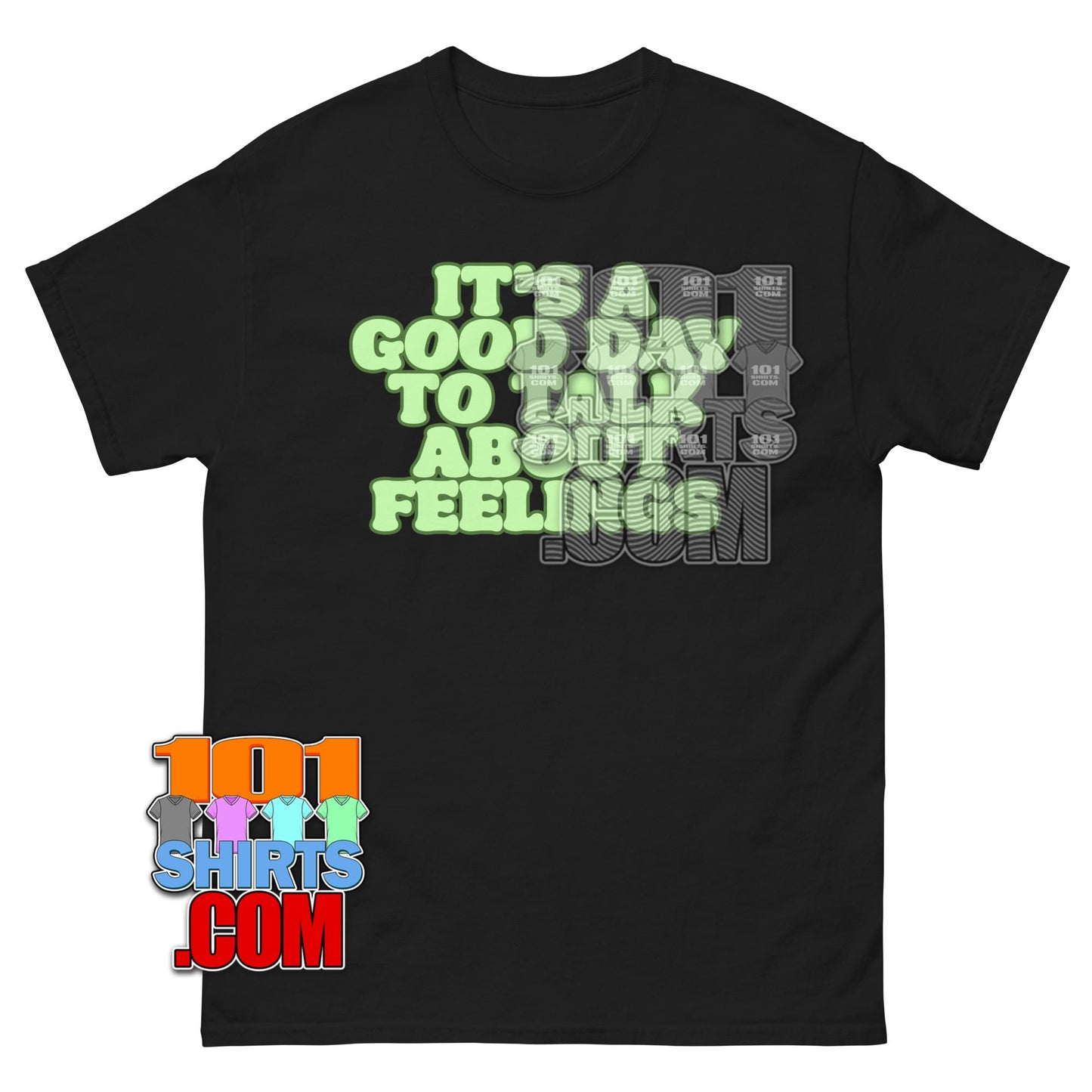 Good Day to Talk About Feelings T-Shirt Mental Health Awareness Tee