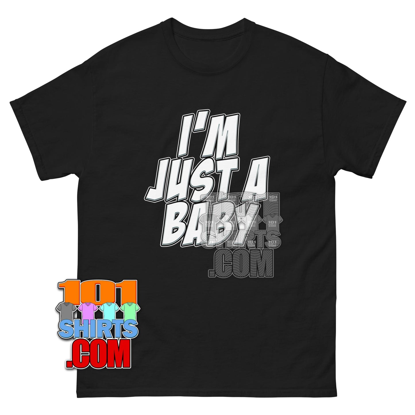 I'm Just a Baby T-Shirt Funny Sarcastic Quote Aesthetic Graphic Tee