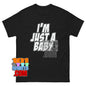 I'm Just a Baby T-Shirt Funny Sarcastic Quote Aesthetic Graphic Tee
