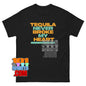 Tequila Never Broke My Heart T-Shirt Funny Margarita Drinking Tee