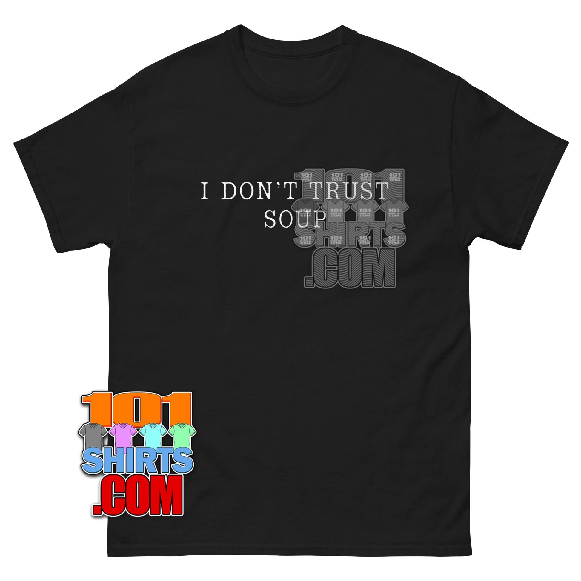 Ricky Stanicky Movie 2024 John Cena I Don’t Trust Soup T-Shirt