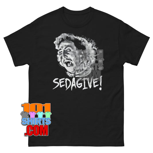 Young Frankenstein Movie Sedagive! T-Shirt