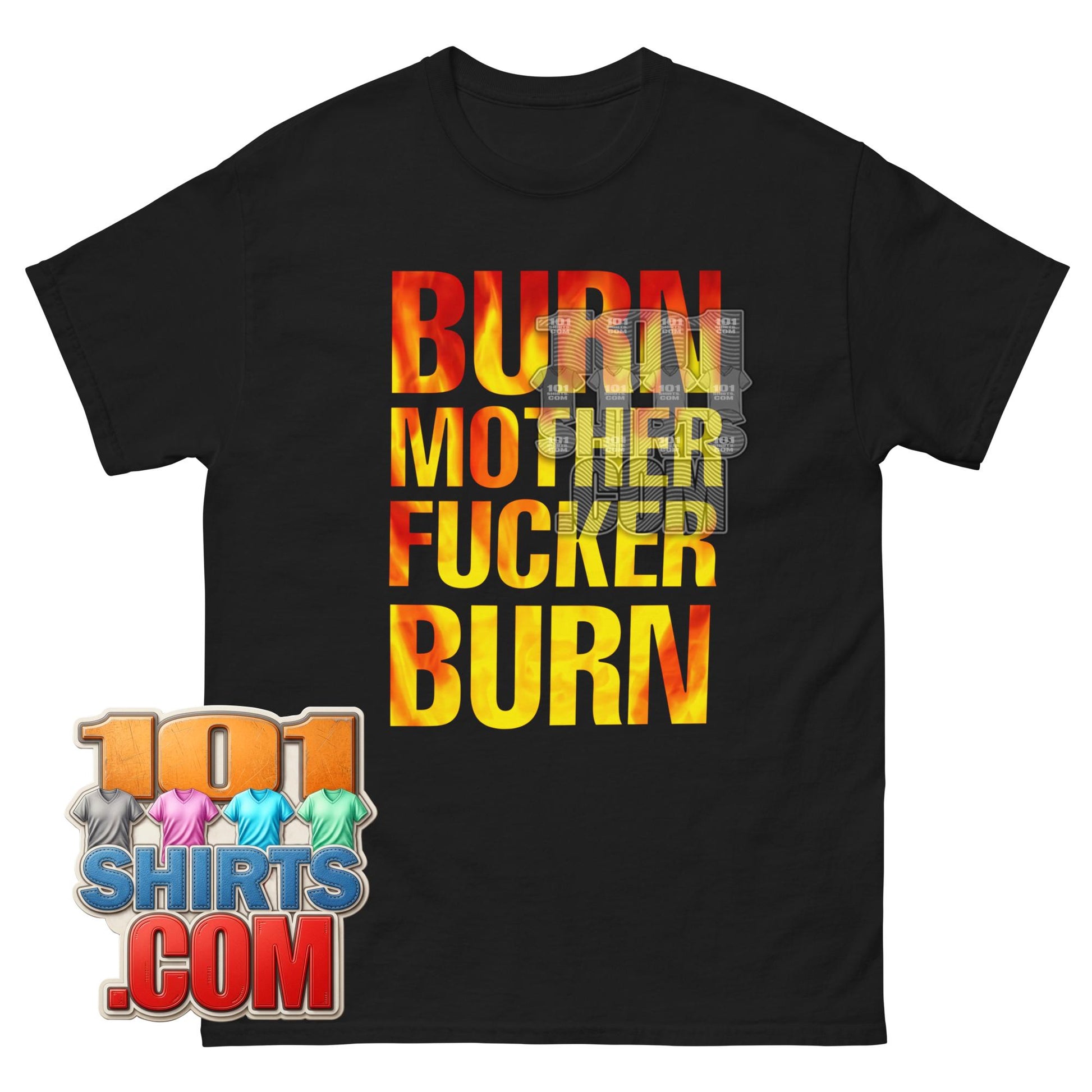 Burn Motherfucker Burn T-Shirt Heavy Metal Nu Metal Flame Quote Tee