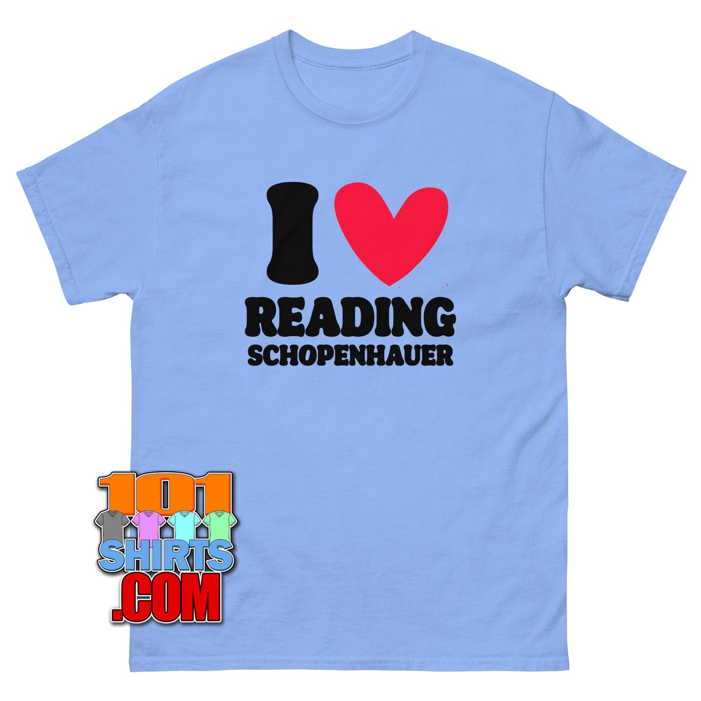 I Love Reading Schopenhauer T-Shirt Funny Philosophy Scholar Gift Tee