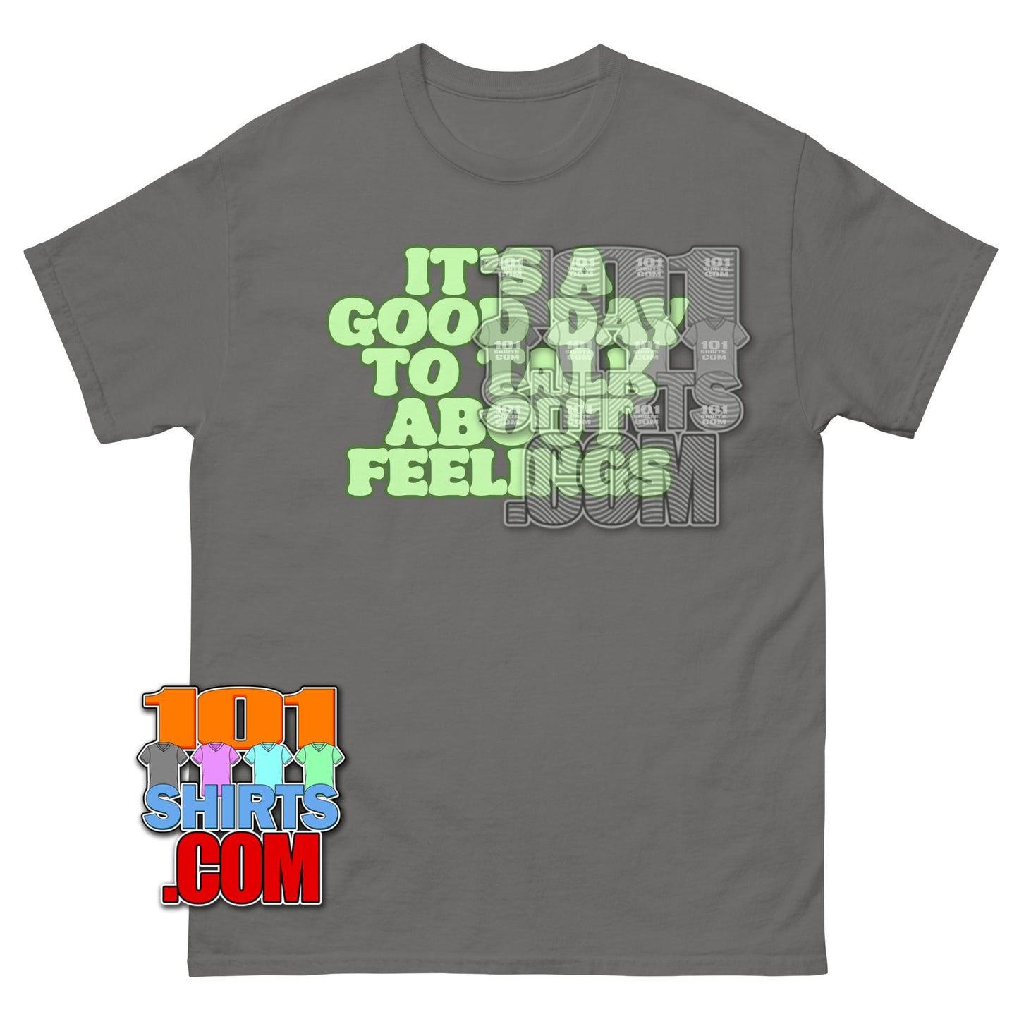 Good Day to Talk About Feelings T-Shirt Mental Health Awareness Tee