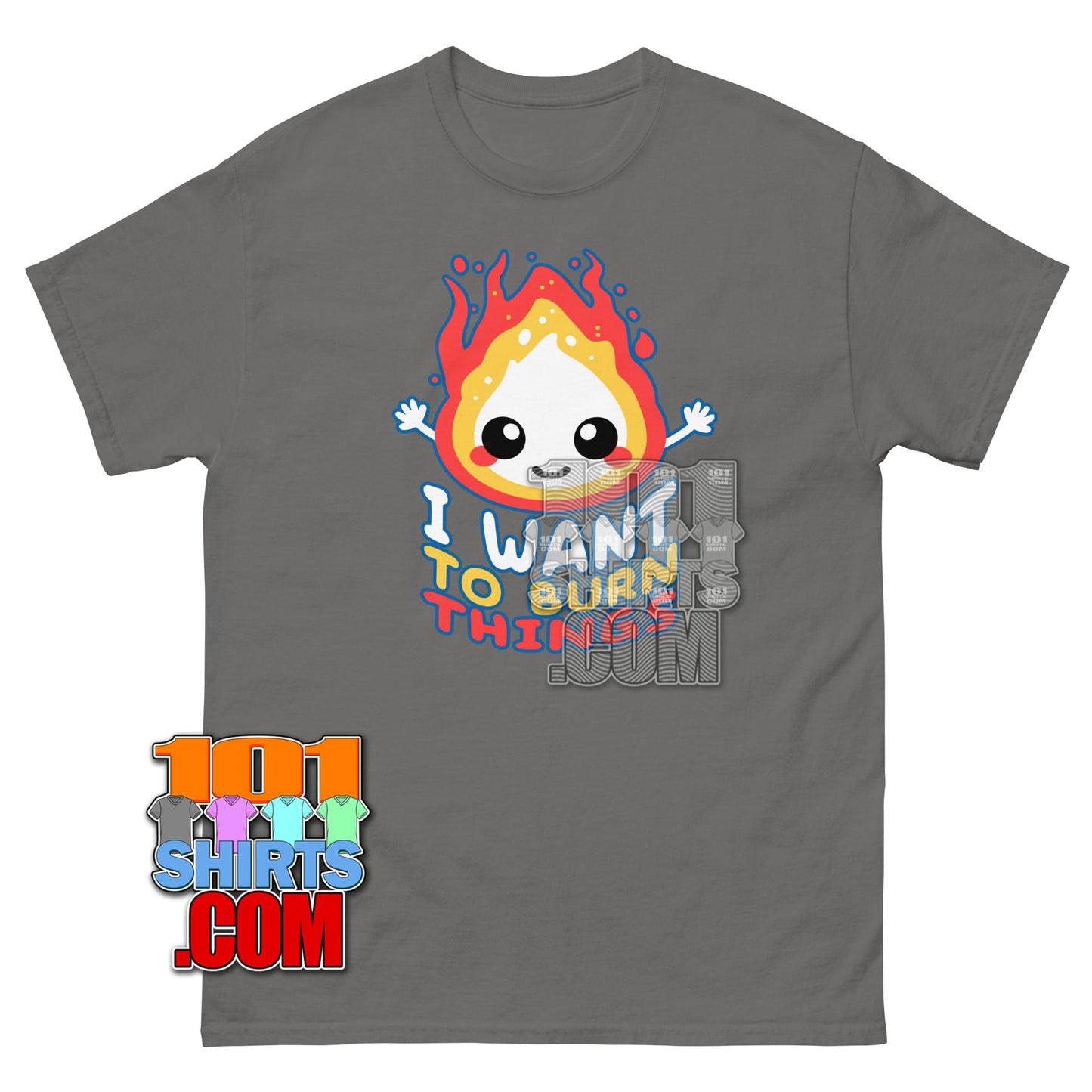 I Want to Burn Things T-Shirt Funny Kawaii Fire Flame Graphic Tee