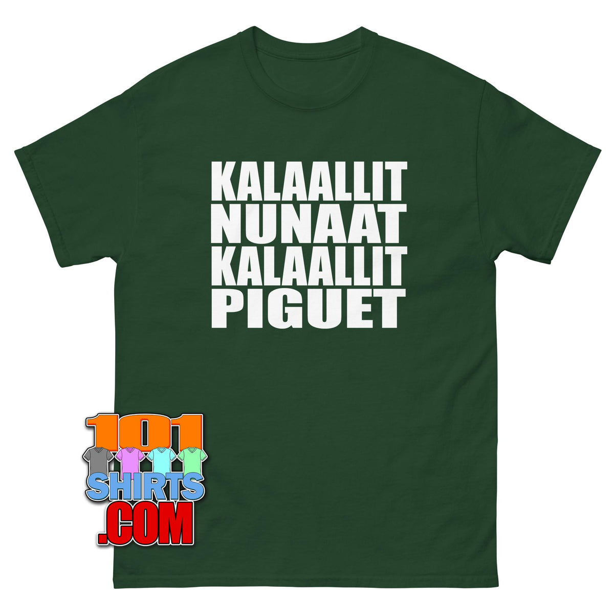 Kalaallit Nunaat Kalaallit Piguet Greenland belongs to the Greenlanders T-Shirt