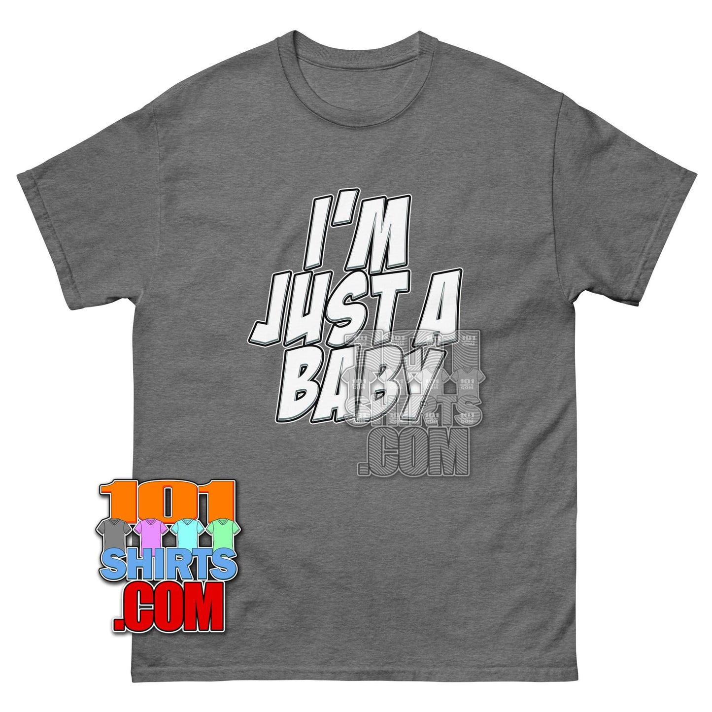 I'm Just a Baby T-Shirt Funny Sarcastic Quote Aesthetic Graphic Tee