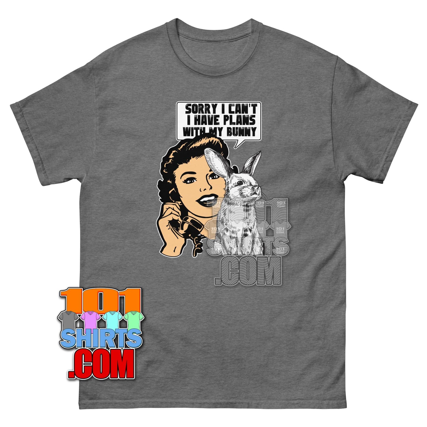 Cute Bunny T-Shirt Sorry I Have Plans With My Bunny Rabbit Lover Tee
