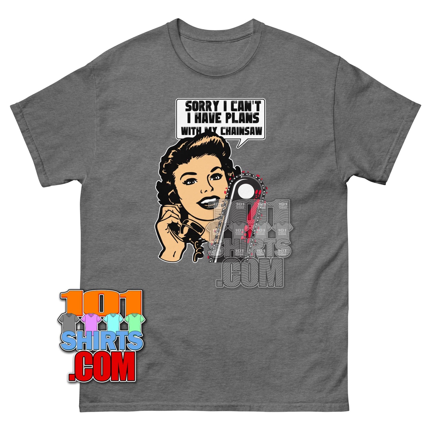 Funny Logger T-Shirt Sorry I Have Plans With My Chainsaw Woodworking