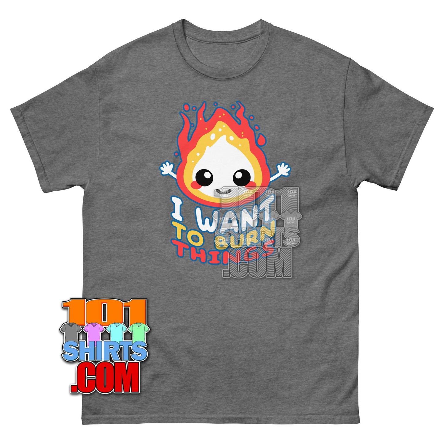 I Want to Burn Things T-Shirt Funny Kawaii Fire Flame Graphic Tee