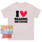 I Love Reading Nietzsche T-Shirt Funny Philosophy Scholar Gift Tee
