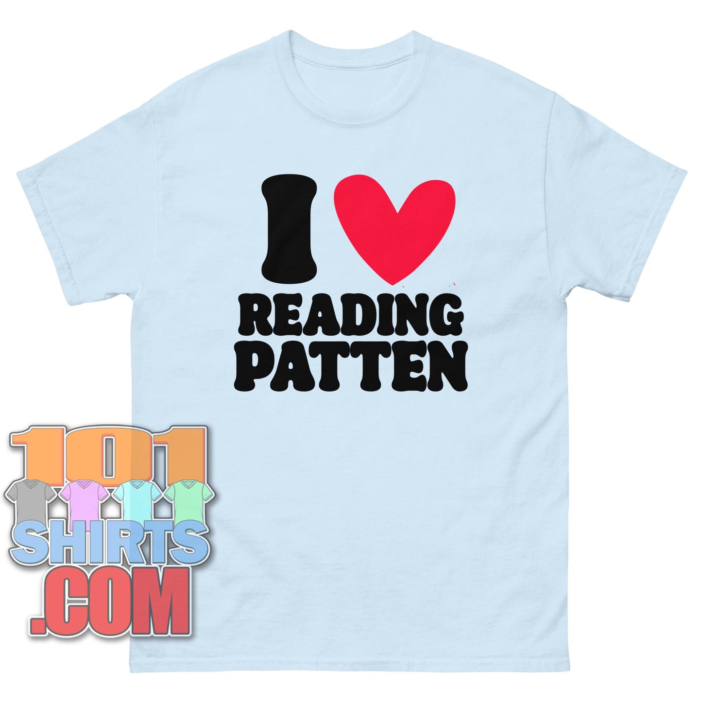 I Love Reading Patten T-Shirt Funny Poetry Literature Scholar Gift Tee