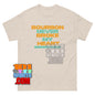 Bourbon Never Broke My Heart T-Shirt Funny Whiskey Drinking Tee