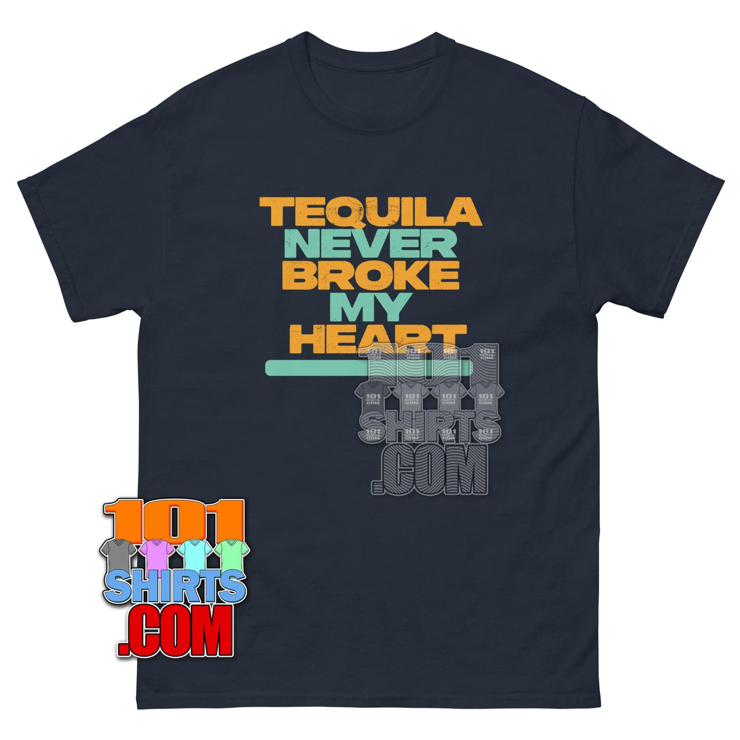 Tequila Never Broke My Heart T-Shirt Funny Margarita Drinking Tee